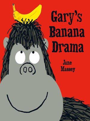 cover image of Gary's Banana Drama